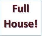 Full House!